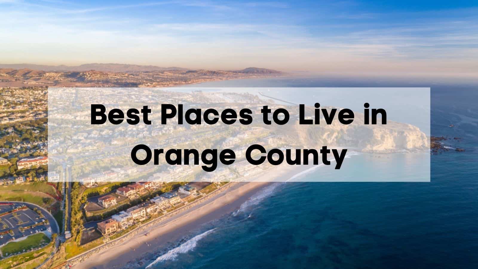 best places to live in orange county